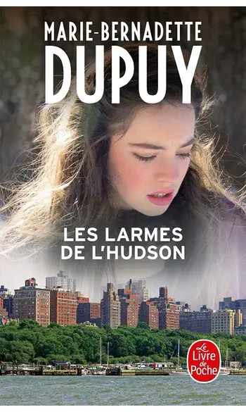 Les larmes de l'Hudson ( M B Dupuy )