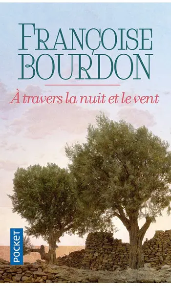 A travers la nuit et le vent ( F Bourdon