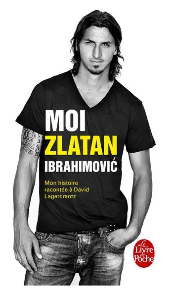 Moi, Zlatan Ibrahimovic ( Zlatan Ibrahim