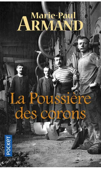 La Poussière des corons ( M-P Armand )