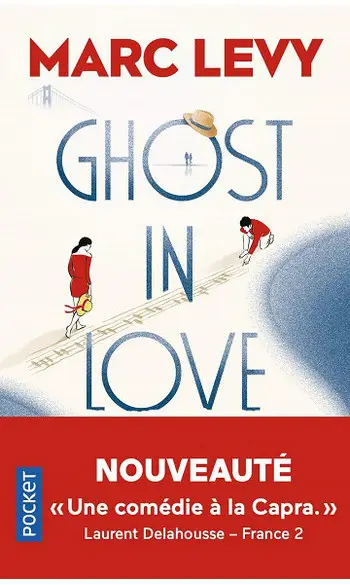 Ghost in love ( Marc Levy )