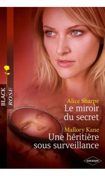 Le miroir du secret - Une héritière sous