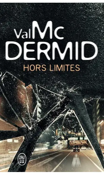 Hors limites ( Val McDermid )
