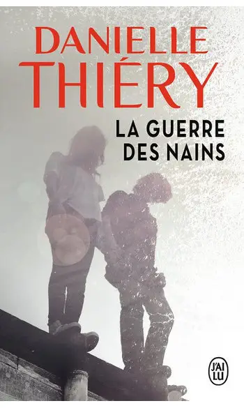 La guerre des nains ( Danielle Thiéry )