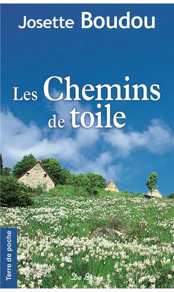 Les chemins de toile ( Josette Boudou )