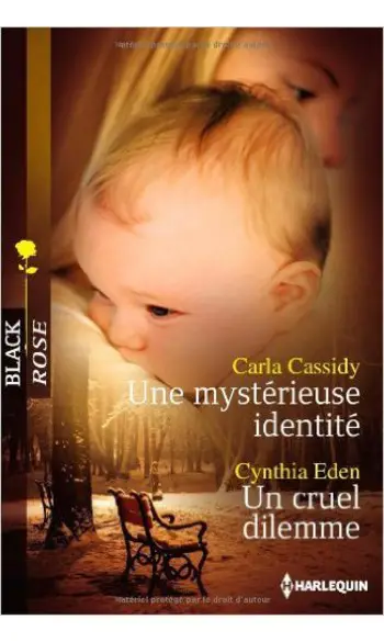 Une mystérieuse identité - Un cruel dile