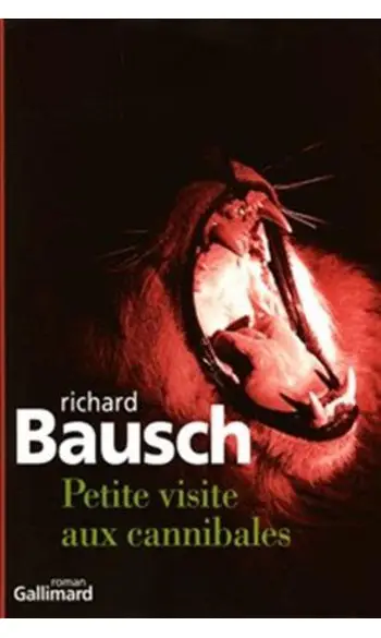 Petite visite aux cannibales ( R Bausch