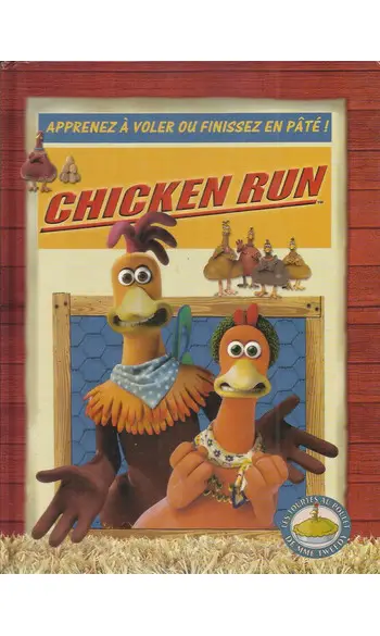 Chicken Run : Apprenez à voler ou finiss