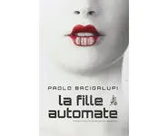 La fille automate ( Paolo Bacigalupi )