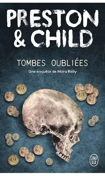 Tombes oubliées ( Lincoln Child )