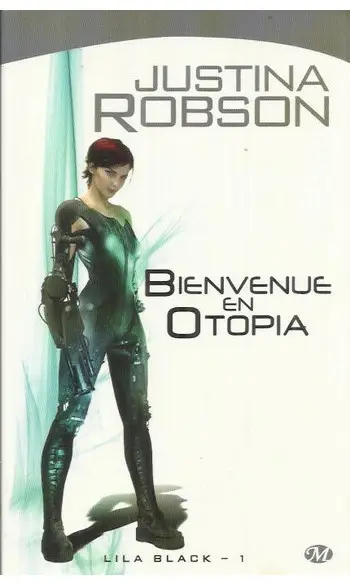 Lila Black, tome 1 : Bienvenue en Otopia