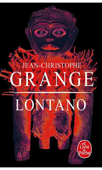 Lontano ( Jean-Christophe Grangé )