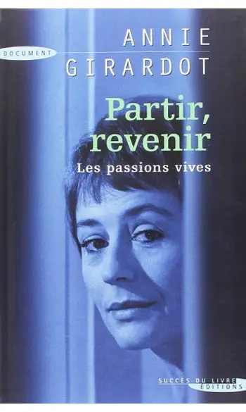 Partir Revenir ( Annie Girardot )