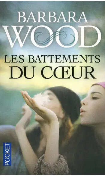 Les battements du coeur ( Barbara Wood )