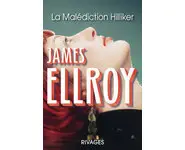 La Malédiction Hilliker ( James Ellroy )