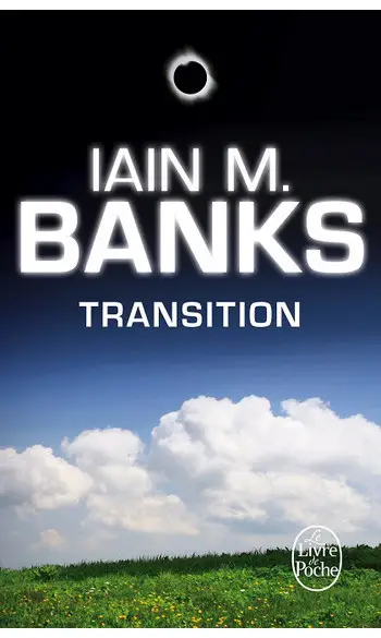 Transition ( Iain M. Banks )