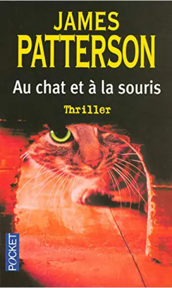Au chat et à la souris ( James PATTERSON
