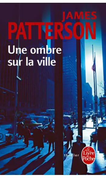 Une ombre sur la ville ( James Patterson