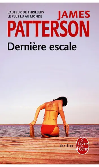 Dernière escale ( James Patterson )