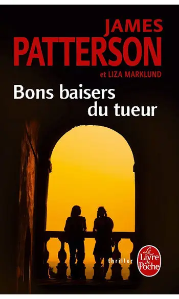Bons baisers du tueur ( J Patterson )