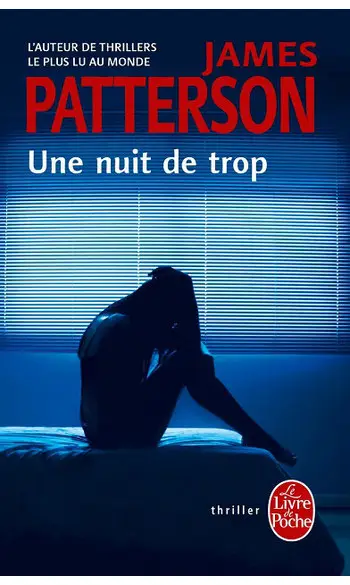 Une nuit de trop ( James Patterson )