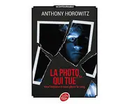 La photo qui tue ( Anthony Horowitz )