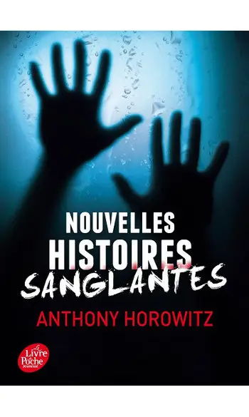 Nouvelles histoires sanglantes ( Horowit