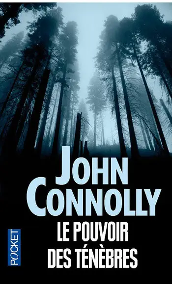 Le pouvoir des ténèbres ( John Connolly