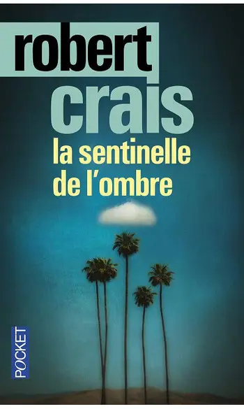 La sentinelle de l'ombre ( Robert Crais