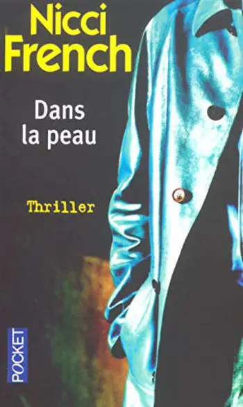 Dans la peau ( Nicci French )
