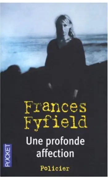 Une profonde affection ( Frances Fyfield