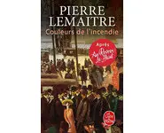 Couleurs de l'incendie ( Pierre Lemaitre