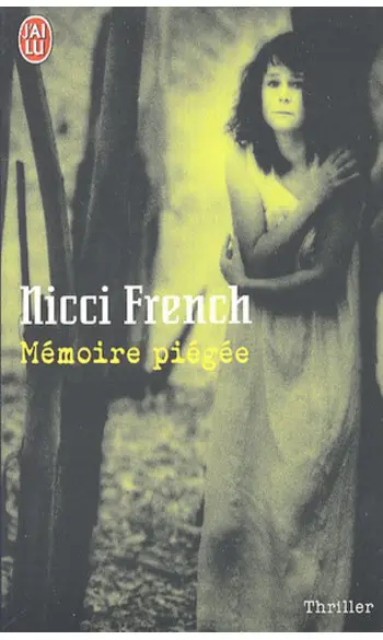Mémoire piégée ( Nicci French )