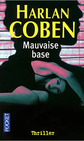 Mauvaise base ( Harlan Coben )