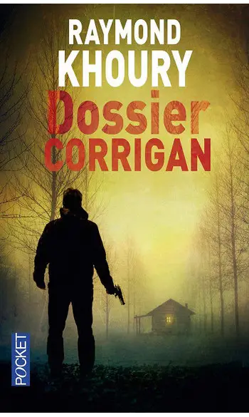Dossier Corrigan ( Raymond Khoury )