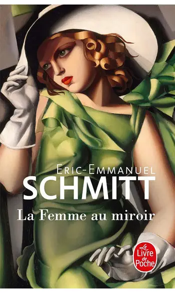La Femme au miroir ( Éric-Emmanuel Schmi