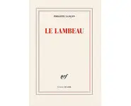 Le lambeau ( Philippe Lançon )