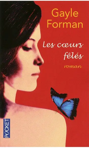 Les coeurs fêlés ( Gayle Forman )