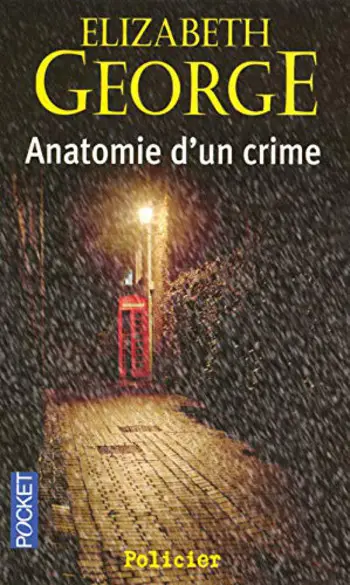 Anatomie d'un crime ( Elizabeth George )