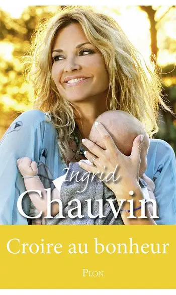 Croire au bonheur ( Ingrid Chauvin )