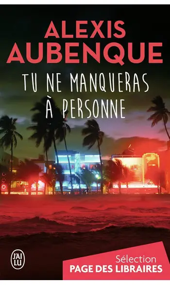Tu ne manqueras à personne ( Alexis Aube