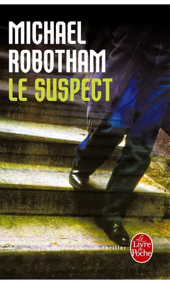 Le Suspect ( Michael Robotham )