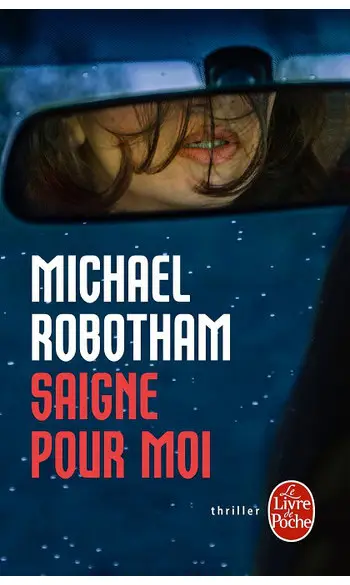 Saigne pour moi ( Michael Robotham )
