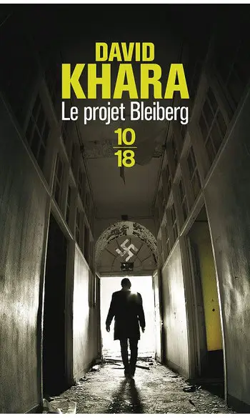 Le projet Bleiberg ( David S. Khara )