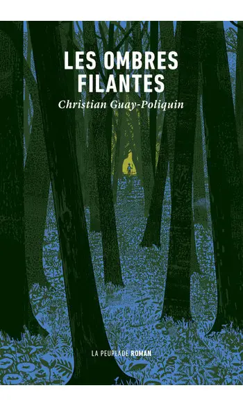 Les ombres filantes ( Christian Guay-Pol