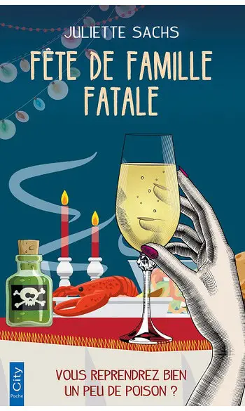 Fête de famille fatale ( Juliette Sachs