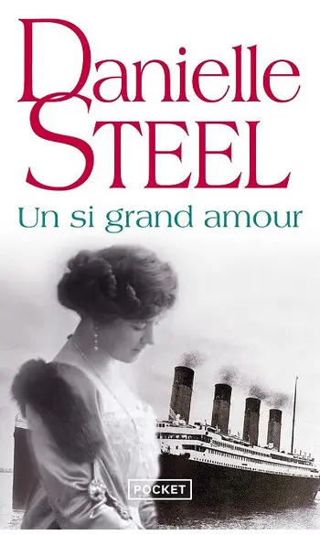 Un si grand amour ( Danielle Steel )