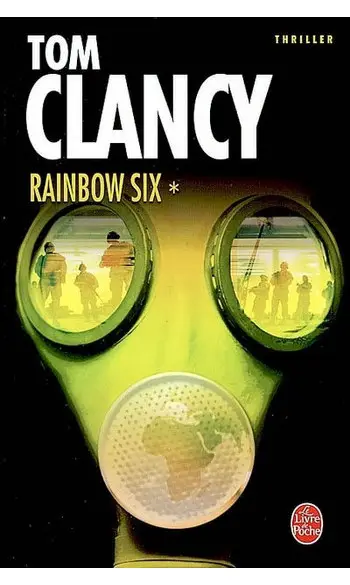 Rainbow Six, tome 1 ( Tom Clancy )