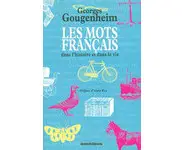 Les mots Français dans l'histoire et dan