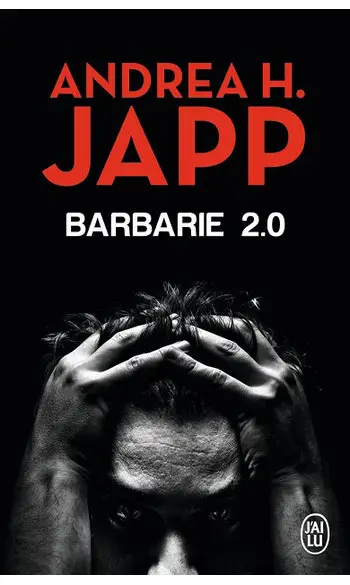 Barbarie 2.0 ( Andrea H. Japp )